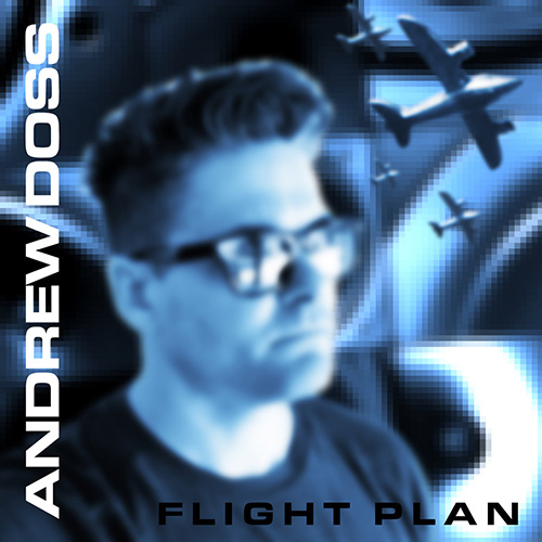 Flight Plan album cover — instrumental electronic album by Andrew Doss (2020)